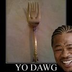 yo_dawg_fork.jpg